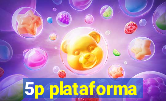 5p plataforma